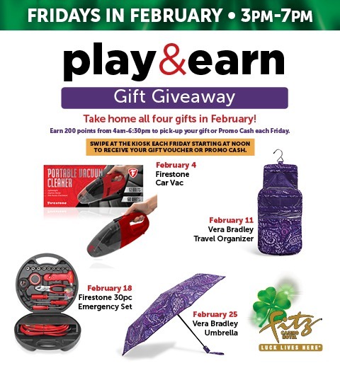 PLAY & EARN GIFT GIVEAWAY-FRIDAYS IN FEBRUARY